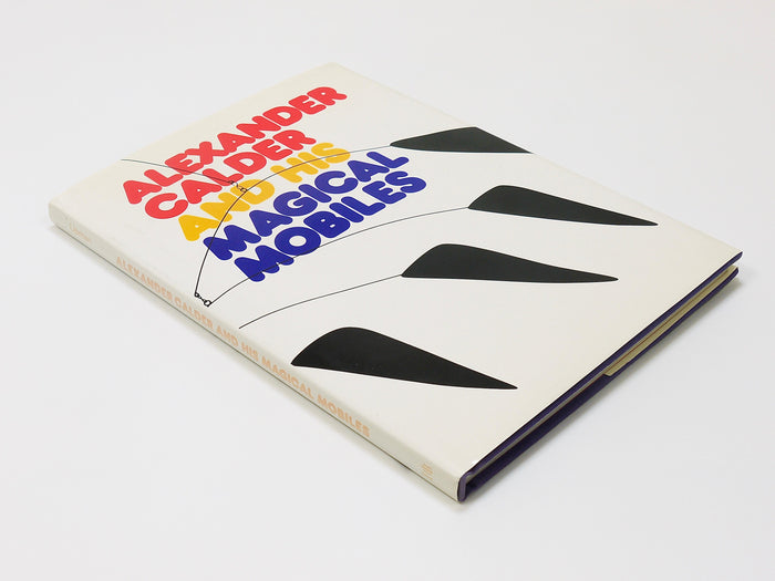 Alexander Calder and His Magical Mobiles Art Book, Lipman & Aspinwal, 1st Ed.